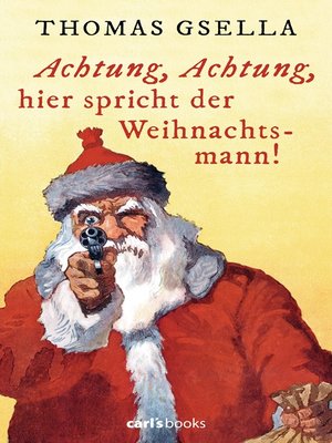 cover image of Achtung, Achtung, hier spricht der Weihnachtsmann!